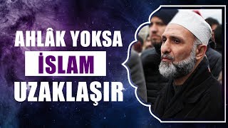 Ahlâk Yoksa İslam Uzaklaşır  Şahin İbrahim Güleryüz [upl. by Ellehcsar]