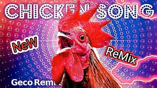 JGeco  Chicken Song NEW ReMix  999× [upl. by Nylde61]