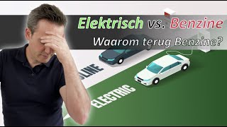 Elektrische 🔋 vs benzine ⛽️ wagen waarom terug naar benzine ❓ [upl. by Kinney]