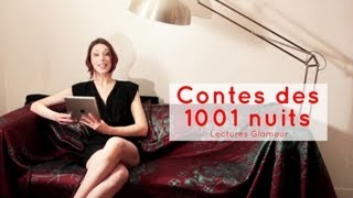 Lectures Glamour  Contes des 1001 nuits [upl. by Ejroj774]