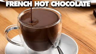 How To Make French Hot Chocolate  Parisian Hot Chocolate Recipe [upl. by Thursby891]