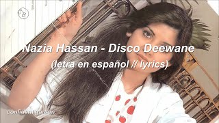 Nazia Hassan  Disco Deewane letra en español  lyrics [upl. by Cristine455]