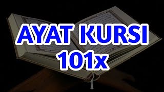 POWERFUL DZIKIR FOR ALL WISHES GRANTED  Ayat KURSI 101x NONSTOP [upl. by Ynnub]