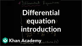 Differential equation introduction  First order differential equations  Khan Academy [upl. by Atterahs]