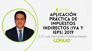 Aplicación Práctica de Impuestos Indirectos IVA y IEPS 2019 [upl. by Monica634]