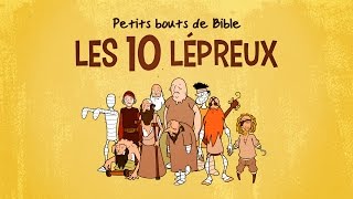 ▶️ Petits bouts de Bible  Les 10 lépreux [upl. by Prader101]