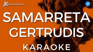 Gertrudis  Samarreta Karaoke [upl. by Ennail]