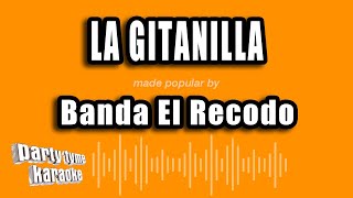 Banda El Recodo  La Gitanilla Versión Karaoke [upl. by Eila921]