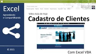 Cadastro de Clientes com Excel VBA  6ª Parte [upl. by Ettenahc]