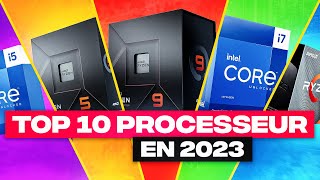 TOP 10 PROCESSEUR Gamer en 2023 [upl. by Ashby625]