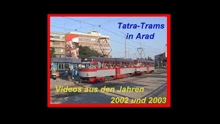 TatraTrams in Arad 2002  2003 [upl. by Enelehs]