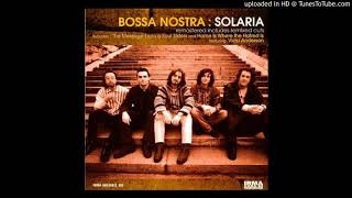 Bossa Nostra  The Crickets Sing For Anamaria [upl. by Sabra]