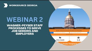 Webinar 2 WagnerPeyser Staff Processes to Serve Job Seekers and Employers [upl. by Artemus588]