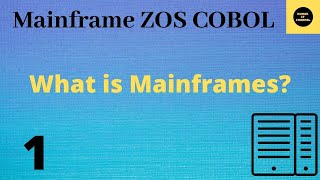 What is Mainframes  Mainframe COBOL Tutorial  Part 1 COBOL Vol Revised [upl. by Manuela]