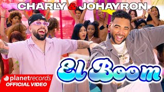 CHARLY amp JOHAYRON  EL BOOM 💥 Prod Roberto Ferrante X Ernesto Losa Video by NAN Repaton Tasty [upl. by Enawtna]