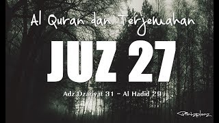 Juzz 27 Al Quran dan Terjemahan Indonesia [upl. by Adnaerb]