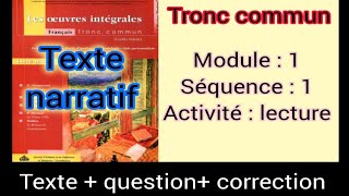 tronc commun جدع مشترك texte narratif module  1 séquence 1 les caractéristiques dun texte narratif [upl. by Ji]