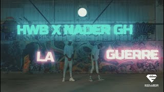 HWB ft Nader Gh  La Guerre Official Video [upl. by Subocaj418]