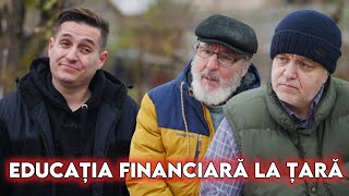 EDUCAȚIA FINANCIARĂ LA ȚARĂ [upl. by Calica]