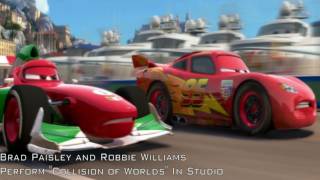 Cars 2 Collision of Worlds Robbie Williams Brad Paisley HD [upl. by Anelrats]