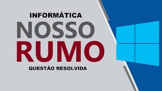 NOSSO RUMO 2023  Crefito  Windows 10 questão resolvida [upl. by Hinckley343]