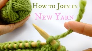 How to Join in new yarn  Easy Knitting tutorial [upl. by Adniral]