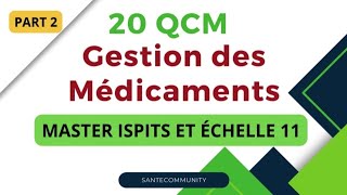 20 QCM sur la Gestion des Médicaments Master ISPITS  Partie 2 [upl. by Cahan298]