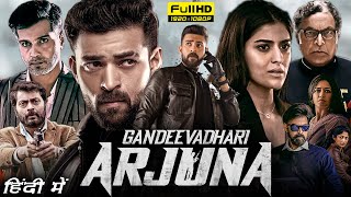 Gandeevadhari Arjuna Full Movie Hindi Dubbed  Varun Tej Sakshi Vaidya Nassar  HD Facts amp Review [upl. by Ronnica]