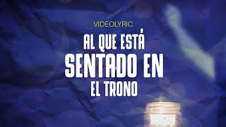 Al Que Esta Sentado En El Trono  Toma Tu Lugar  Feat Lucas Conslie y Marcos Brunet [upl. by Htomit919]