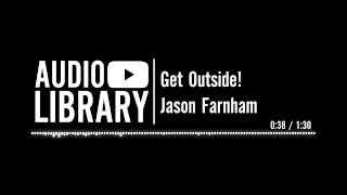 Get Outside  Jason Farnham [upl. by Nadaha]