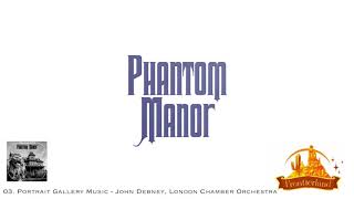 03 Portrait Gallery Music John Debney London Chamber Orchestra  Phantom Manor Soundtrack [upl. by Pembrook246]