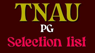 TNAU  PG admission 2022 selection list [upl. by Cogn142]