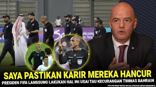 🔵 BAHRAIN amp WASIT MENANGIS  FIFA Langsung NGOMONG KERAS Gini Soal Kecurangan Bahrain vs TimnasIndo [upl. by Ahsienom]