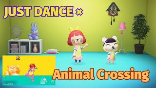 JUST DANCE × Animal Crossing  Kulikitaka [upl. by Aramahs]