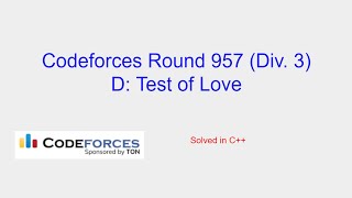 Test of Love  Codeforces Round 957 Div 3 Problem D Solution [upl. by Wainwright]