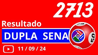 Dupla Sena de 2713  Resultado da dopla sena concurso 2713 [upl. by Eckhardt]