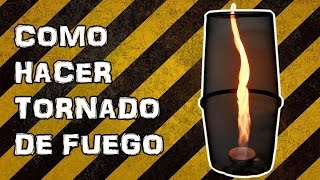 Como Hacer Tornado de Fuego Experimentar En Casa [upl. by Godwin]