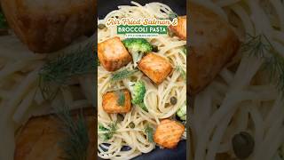 AirFried Salmon Bites on Creamy Broccoli Pasta [upl. by Anauqcaj]