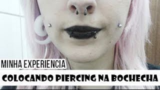 Minha experiência Colocando Piercing na Bochecha [upl. by Atinav]