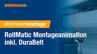 RollMatic Montageanimation inkl DuraBelt  Hörmann [upl. by Jody]