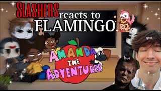 Slashers  Amanda  React to FLAMINGO [upl. by Hardwick]