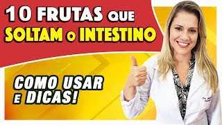 10 Frutas que Soltam o Intestino COMO USAR e DICAS [upl. by Annaes]