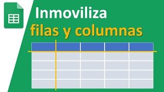 Cómo inmovilizar filas y columnas en Google Sheets [upl. by Nemrak]