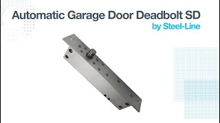 Automatic Garage Door Deadbolt SD by SteelLine [upl. by Thaxter]