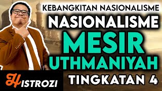 SEJARAH TINGKATAN 4  Bab 2  Nasionalisme di Mesir Uthmaniyah [upl. by Nerval]