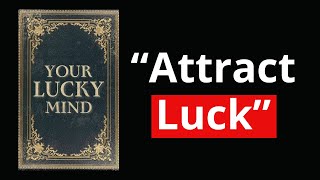 How to Become the Luckiest Person on Earth Full Audiobook [upl. by Paolina106]