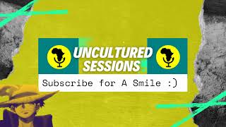 Uncultured Sessions Live Stream [upl. by Yenahpets]