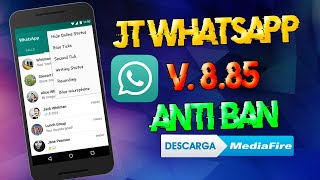 NUEVA actualización JT WhatsApp versión 8 85 para tu teléfono Android 2021 [upl. by Xyno370]