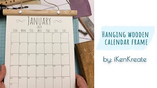 How to make a reusable hanging wall calendar frame 2021 [upl. by Welton101]