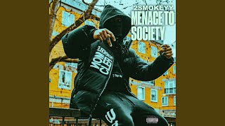 Menace to Society feat 2Smokeyy amp ActiveGxng [upl. by Lorette]